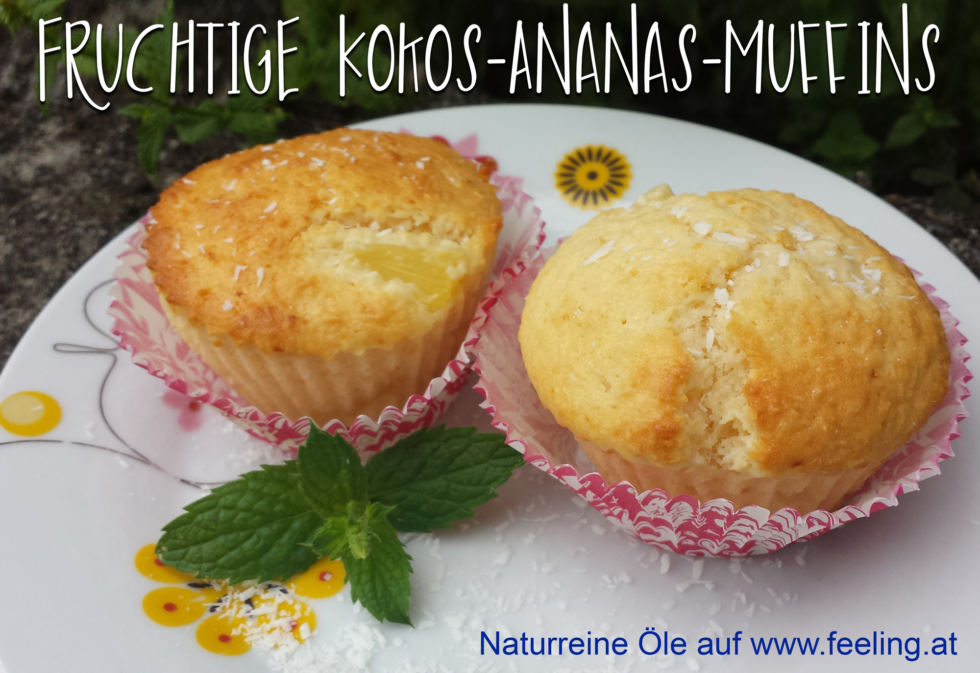 Fruchtige Kokos-Ananas-Muffins à la feeling - feeling - Ätherische Öle
